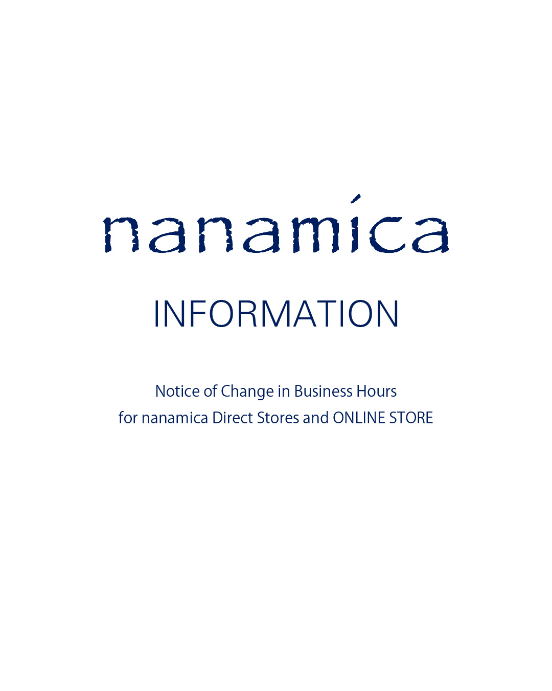 Notice of Change in Business Hours for nanamica Di…